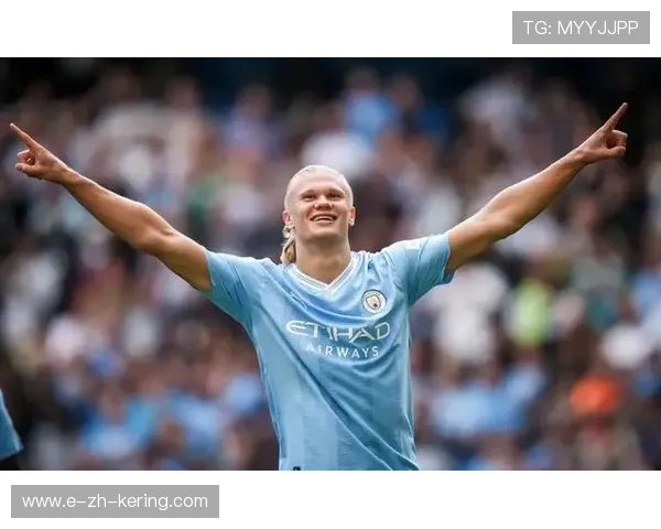 哈兰德双响再刷英超纪录,曼城主场沸腾 哈兰德双响再刷英超纪录,曼城主场沸腾